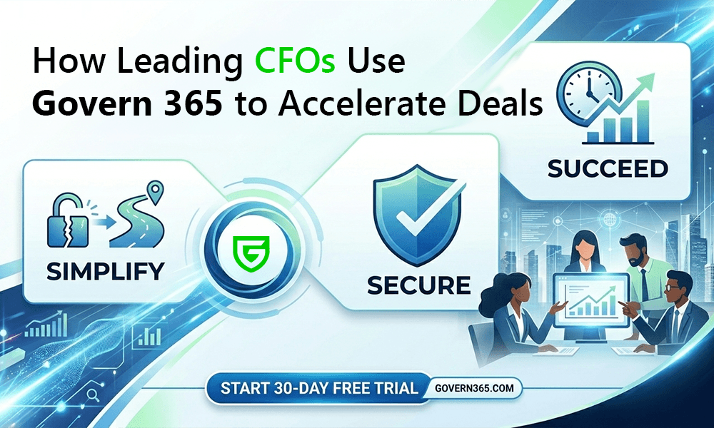How Leading CFOs Use Govern 365 to Accelerate Deals