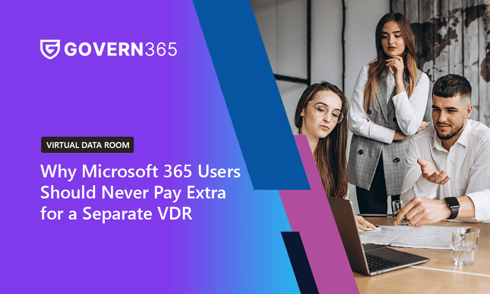 Why Microsoft 365 Users Should Never Pay Extra for a Separate VDR