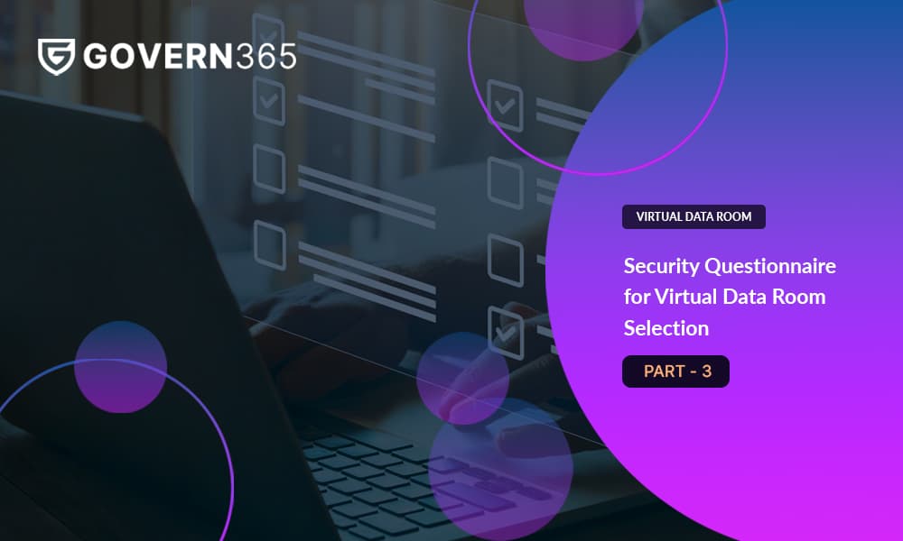 Key Questions to Ask When Comparing Virtual Data Room Providers - Part 3